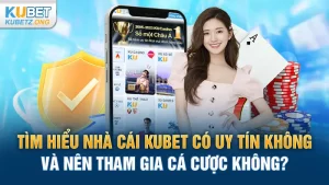 Kubet có uy tín không