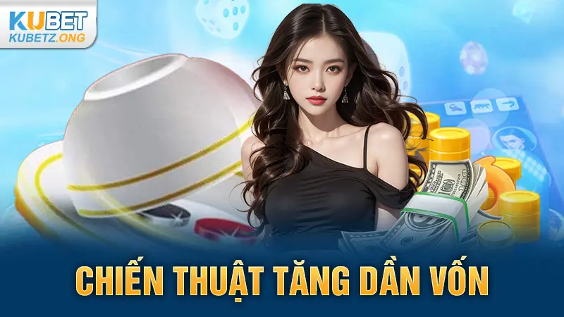 Chiến thuật tăng dần vốn