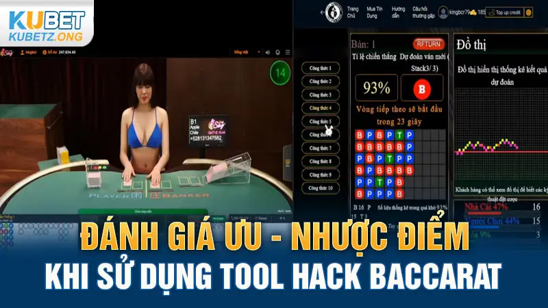 Đánh giá ưu - nhược điểm khi sử dụng tool hack Baccarat