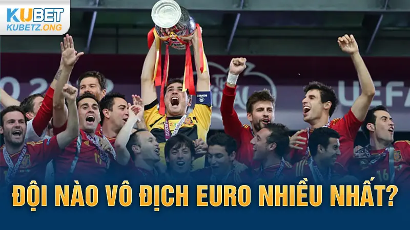 Đội Nào Vô Địch Euro Nhiều Nhất?