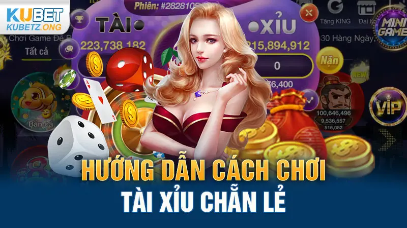 Hướng dẫn cách chơi Tài Xỉu chẵn lẻ