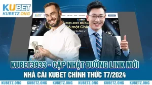 Kubet3933 - Cập Nhật Đường Link Mới Nhà Cái Kubet Chính Thức T7/2024