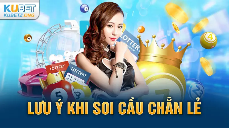 Lưu Ý Khi Soi Cầu Chẵn Lẻ