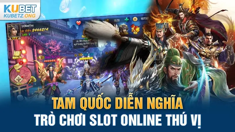 Tam Quốc Diễn Nghĩa - Trò chơi slot online thú vị